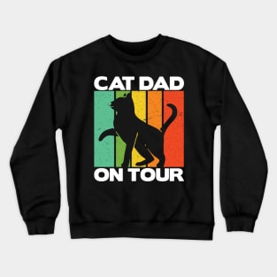 Best Cat Dad on Tour Ever Retro Vintage Daddy Gift Cats Crewneck Sweatshirt